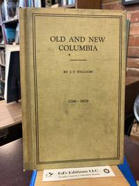 Old and New Columbia 1786-1929