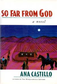 So Far From God by Ana Castillo - Signed First Edition - 1993 - from Bill Leone, Bookseller ABAA (SKU: 906)