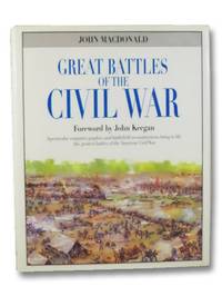 Great Battles of the Civil War: Spectacular Computer Graphics & Battlefield Reconstructions...