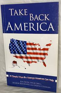 Take Back America: 20 Simple Ways the Average American Can Help