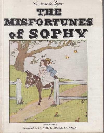 The Misfortunes of Sophy. (Fourth Series).…
