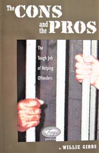 The Cons and the Pros. the Tough Job of Helping Offenders