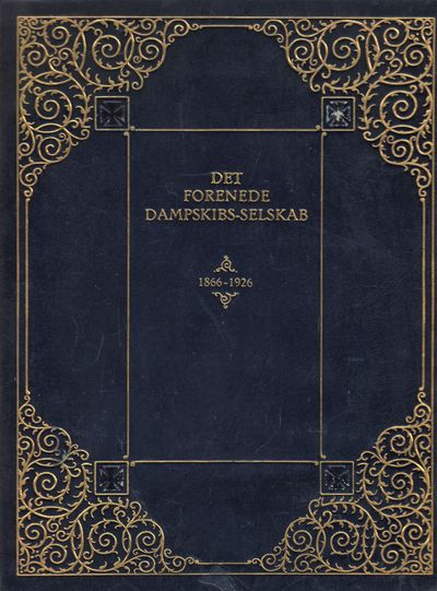 Det Forenede Dampskibs Selskab. Aktieselskab.…