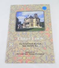 Clover Lawn, The David Davis Mansion State Historic Site