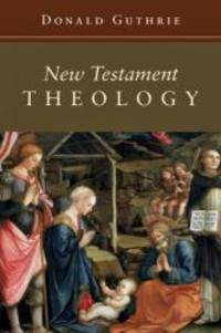 image of New Testament Theology (Guthrie New Testament Reference Set)