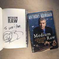 Medium Raw: A Bloody Valentine to the World of Food and the People Who Cook