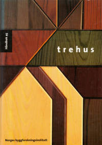 Håndbok 45. Trehus