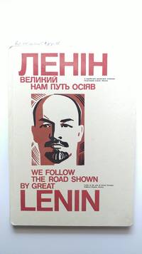 We Follow the Road Shown by Great Lenin