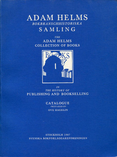 Adam Helms bokbranschhistoriska samling. The Adam…