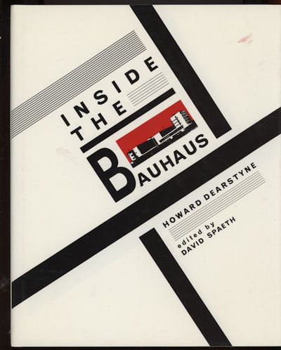 Inside the Bauhaus. Edited by David Spaeth