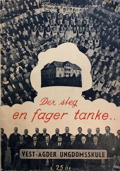 Det steg en fager tanke.. Vest-Agder ungdomsskule…