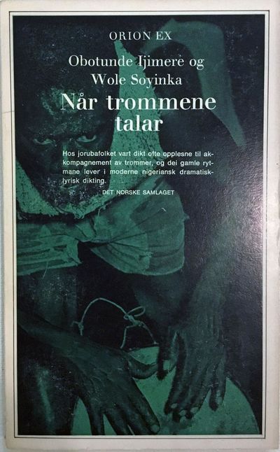 Når trommene talar. To versdrama frå Nigeria. Til…
