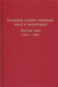 Davidson County Tennessee Wills & Inventories: 1816-1830