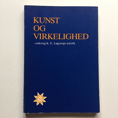 Kunst og virkelighed - omkring K. E. Løgstrups…