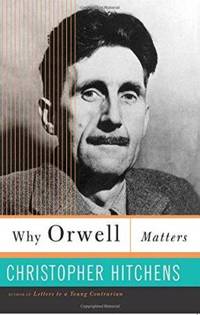 cover of Why Orwell Matters