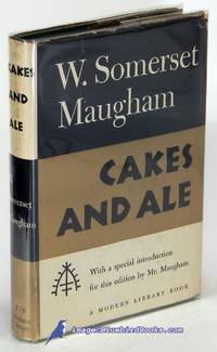 Cakes and Ale (First Modern Library edition, ML #270.1) by MAUGHAM, W. Somerset - 1950