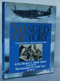 Winged Victory: The Recollections Of Two Royal Air Force Leaders