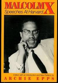 Malcolm X: Speeches at Harvard by X, Malcolm - 1991-01-01