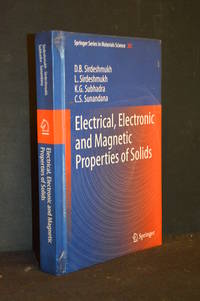 Electrical, Electronic and Magnetic Properties of Solids (Publisher series: Springer Series in...