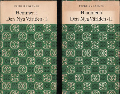 HEMMEN I DEN NYA VÄRLDEN I-II. En dagbok i brev…