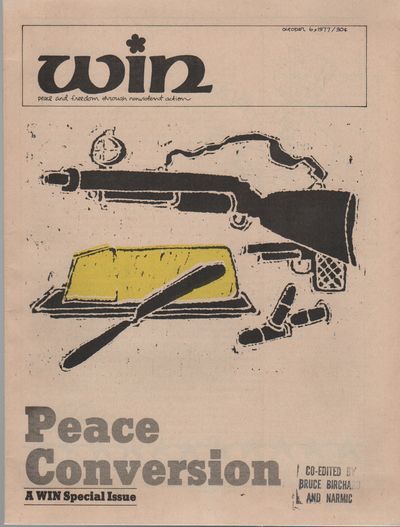 WIN: Peace and Freedom Through Nonviolent Action (Peace Conversion Special Issue) - Vol. XIII, No. 33