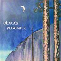Obata's Yosemite: Art and Letters of Obata from His Trip to the High Sierra in 1927