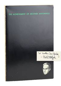The Achievement of Brother Antoninus [Signed and Inscribed by William Stafford]