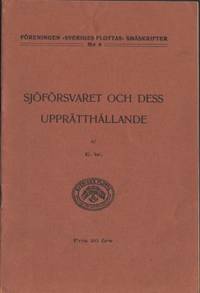 Sjöförsvaret och dess upprätthållande af E. W.