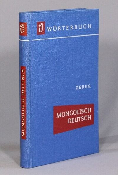 Mongolisch-Deutsches worterbuch