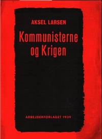Kommunisterne og krigen. Tale om den…