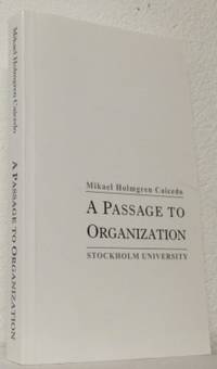 A Passage to Organization.