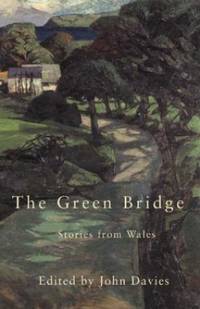 Green Bridge: Stories from Wales