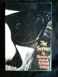 The Service: The Memoirs of General Reinhard Gehlen by Reinhard Gehlen (1972) Hardcover by Reinhard Gehlen - First Edition - 1972 - from Mutiny Information Cafe (SKU: 126373)