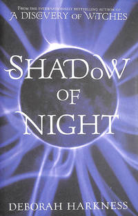 image of Shadow of Night: (All Souls 2)