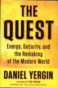 image of The Quest: Energy, Security, And The Remaking Of The Modern World