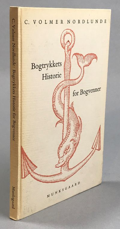 Bogtrykkets historie for bogvenner. [Utg. av]…