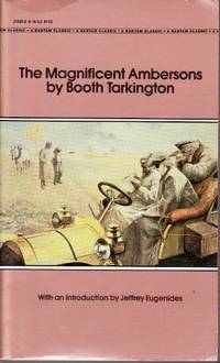 The Magnificent Ambersons (Bantam Classic)
