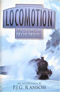 image of Locomotion. Two Centuries of Train Travel