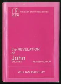 The Revelation of John: Volume 2 (Chapters 6 to 22)