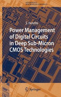Power Management of Digital Circuits in Deep Sub-Micron CMOS Technologies