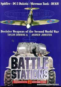 BATTLE STATIONS, Decisive Weapons of the Second World War
