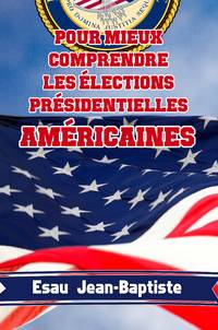 image of Pour mieux comprendre les élections présidentielles américaines