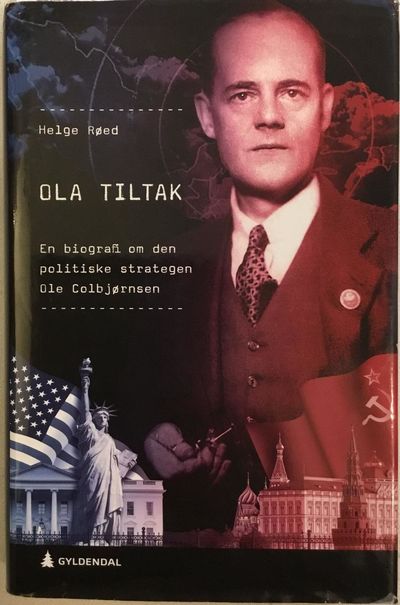 Ola Tiltak. En biografi om den politiske…