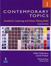 Contemporary Topics 1: Academic Listening and Note-Taking Skills, 3rd Edition