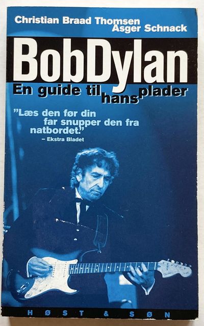 Bod Dylan. En guide til hans plader.
