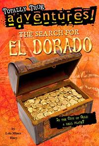 Search for El Dorado: Totally True Adventures (Stepping Stone Book(tm)) (A Stepping Stone Book):...