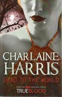 Dead To The World by Harris Charlaine - 2004