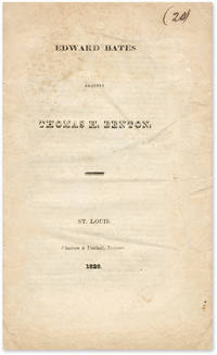 Edward Bates Against Thomas H Benton. St Louis, 1828