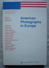 American Photographs in Europe (European Contributions to American Studies, 29)