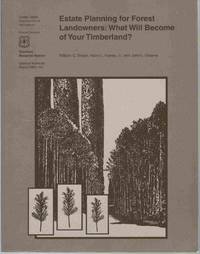 cover of ESTATE PLANNING FOR FOREST LANDOWNERS What Will Become of Your Timberland? Forest Service; Southern Research Station; General Technical, Report SRS-112